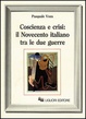 Cover of Coscienza e crisi: il Novecento italiano tra le due guerre