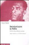 More about Decolonizzare la follia
