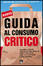Cover of "Guida al consumo critico"
