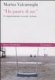 Cover of «Ho paura di me». Il comportamento sessuale violento