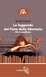 Cover of La leggenda del fiore della memoria