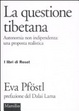 Cover of La questione tibetana. Autonomia non indipendenza: una proposta realista