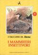Cover of I Mammiferi insettivori