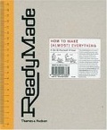 ReadyMade : How to Make (Almost) Everything