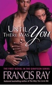 Until There was You