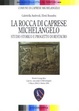 Cover of La rocca di Caprese Michelangelo