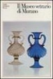 Cover of Il museo vetrario di Murano