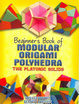 Cover of Beginner's Book of Modular Origami Polyhedra