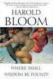 Cover of Where Shall Wisdom Be Found?