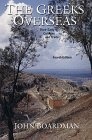 The Greeks Overseas : The Early Colonies and Trade