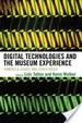 Cover of Digital Technologies and the Museum Experience