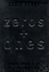 Zeroes and Ones : Digital Women and the New Technoculture