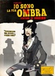 Cover of Io sono la tua ombra