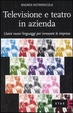 Cover of Televisione e teatro in azienda