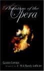 The Phantom Of The Opera : Illustrated And Unabridged Edition