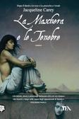 La maschera e le tenebre Kushiel trilogy vol. 3