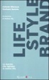 Cover of Lifestyle branding. I marchi della nostra vita