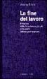 Cover of La fine del lavoro