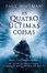 Cover of As Quatro Últimas Coisas