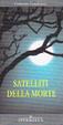 Cover of Satelliti della morte