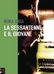 Cover of La sessantenne e il giovane
