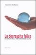 Cover of La decrescita felice