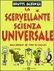 Cover of La scervellante scienza universale