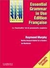 Essential Grammar in Use French edition : Grammaire de Base de la Langue Anglaise (Grammar in Use)