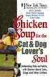 Cover of Chicken Soup for the Cat & Dog Lover's Soul