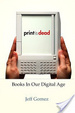 Cover of Print Is Dead