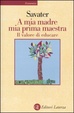 Cover of A mia madre mia prima maestra