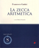 Cover of La zecca aritmetica