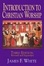 Cover of "Introduction to Christian Worship"
