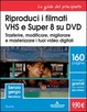 Cover of Riproduci i filmati VHS e Super 8 su DVD