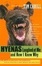 Cover of "Hyenas Laughed at Me and Now I Know Why"