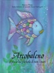 Cover of Arcobaleno. Il pesciolino più bello di tutti i mari