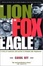 Cover of 'The Lion, the Fox and the Eagle'