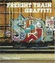 Cover of Freight Train Graffiti