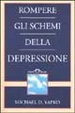 Cover of Rompere gli schemi della depressione
