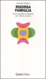Cover of Risorsa famiglia