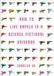 Cover of How to Live Safely in a Science Fiction Universe
