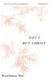 Not I but Christ