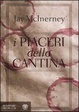 Cover of I piaceri della cantina