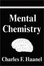 Cover of "Mental Chemistry"