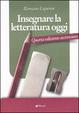 Cover of Insegnare la letteratura oggi