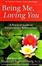 Cover of 'Being Me, Loving You'