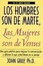 Cover of Los hombres son de Marte, las mujeres son de Venus