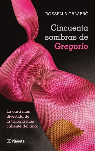 Más sobre Cincuenta sombras de Gregorio