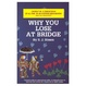 Cover of Why You Lose at Bridge