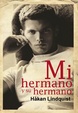 Cover of Mi hermano y su hermano